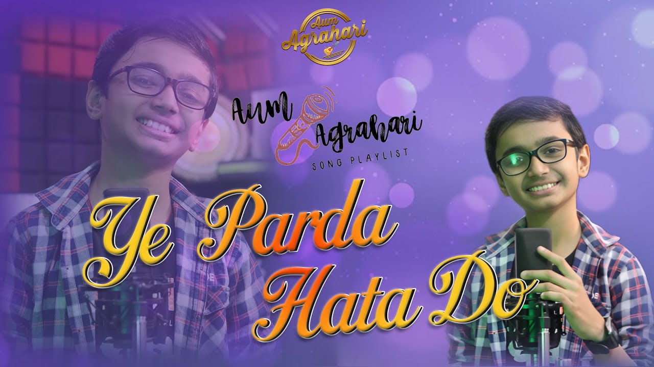 Ye Parda Hata Do  Aum Agrahari  Mohd Rafi Asha Bhosle  Hindi Songs  New Songs 2023