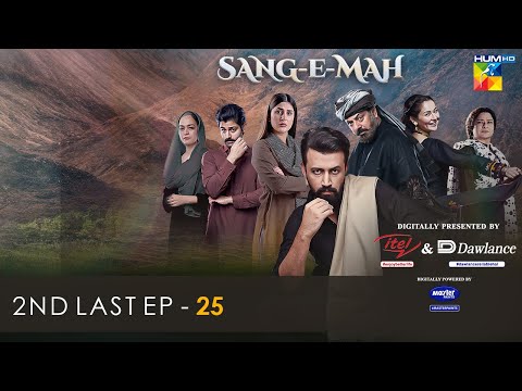 Sang-e-Mah 2nd Last EP 25 [??] 26th June 22 - Presented by Dawlance, Itel Mobile, Master Paints