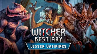 Witcher. Bestiary. Lesser Vampires Garkain, Fleder, Ekimma