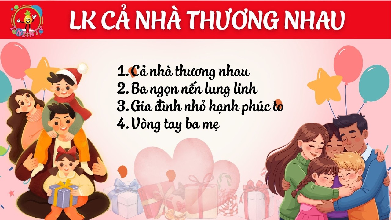 💛 LK Nhạc thiếu nhi Gia đình hay nhất | Bé hát tặng Ba Mẹ cực dễ thương | ZinZinTv