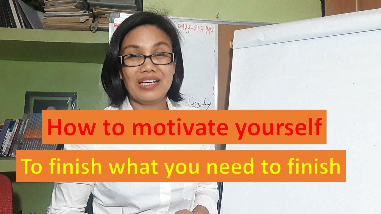 how to motivate yourself to finish an assignment