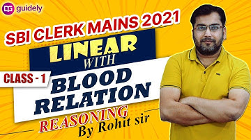SBI CLERK MAINS 2021  आज से MAINS की तयारी REASONING  LINEAR SEATING  WITH BLOOD RELATION ROHIT SIR