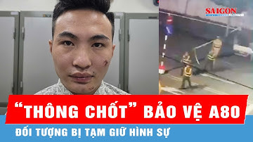 Tạm giữ hình sự đối tượng chống người thi hành công vụ tại chốt bảo vệ A80