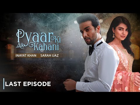 Pyar Ki Aik Khanai — Episode 22