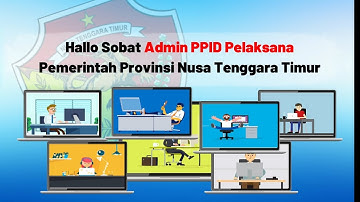 TUTORIAL PENGELOLAAN WEBSITE PPID BAGI ADMIN PPID PELAKSANA LINGKUNGAN PEMERINTAH PROVINSI NTT