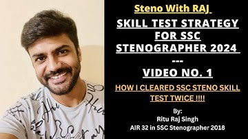 SKILL TEST STRATEGY FOR SSC STENOGRAPHER 2024 -- VIDEO 1 | STENO WITH RAJ | RITU RAJ SINGH