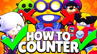 HOW to COUNTER the BEST 10 BRAWLERS