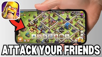 How To Attack Your Friends In Clash Of Clans (2025)