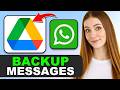 How to Backup WhatsApp Chats to Google Drive in 2026