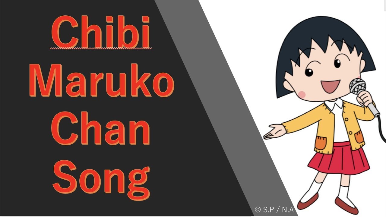 Chibi Maruko Chan First song