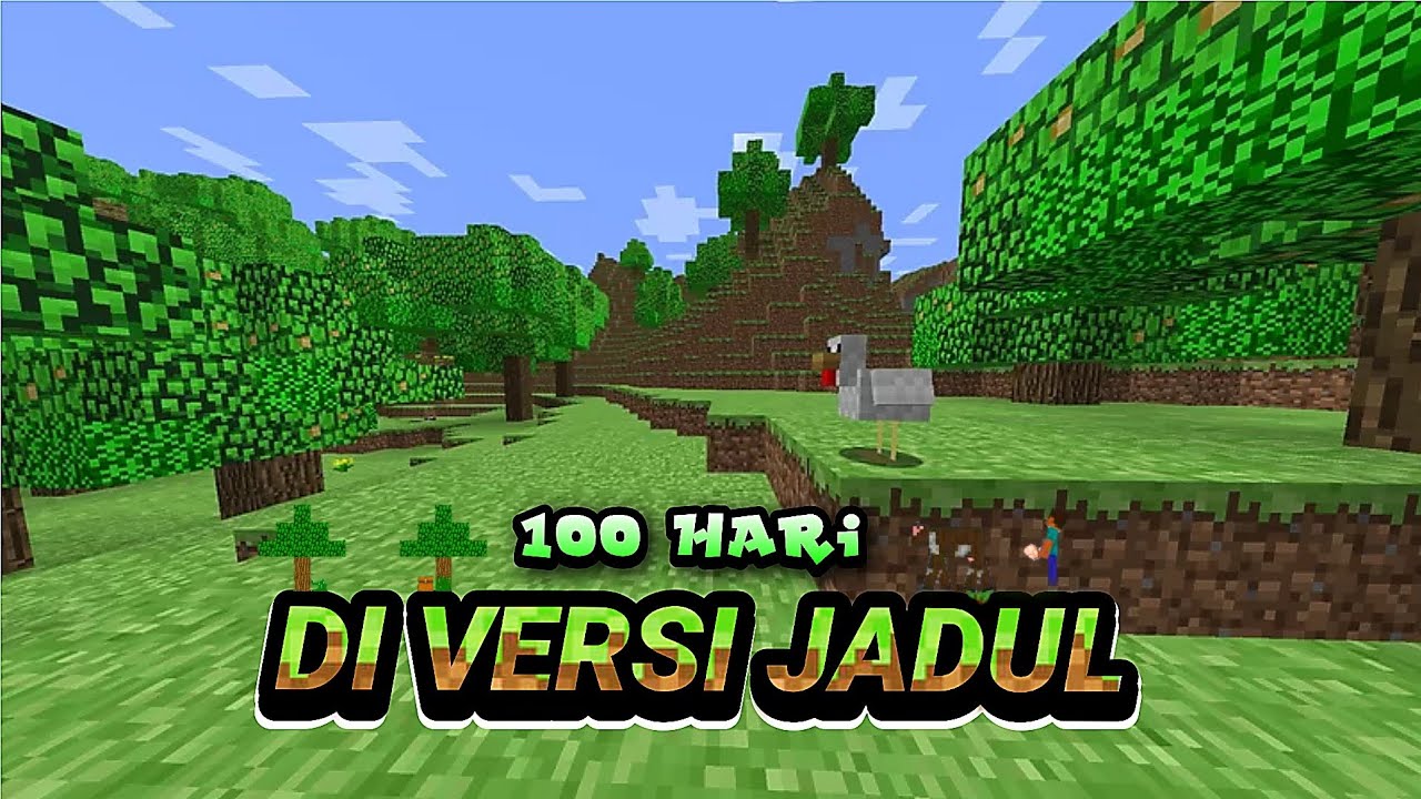 100 Hari di Minecraft versi jadul atau versi lama MINECRAFT