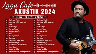 Paling Populer Indonesia 2024 ♪ Lagu Cafe Ter Enak Indonesia ♪ Joox, Spotify, Tiktok & Resso ♪