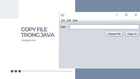 Copy File Trong Java Swing | Sao chép đến một đường dẫn mới