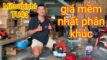 Mitsubishi TU43, Mẫu máy chính hãng nòng 40mm giá êm nhất hiện tại. Giá mềm, nhạy nổ, bô thầm thì.