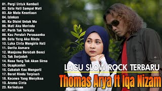 Lagu Galau Paling Sedih: Thomas Arya ft Iqa Nizam Full Album | Enak Didengar Saat Santai