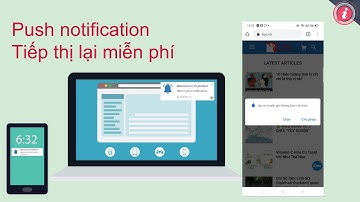Tiếp thị lại miễn phí, push notification, Thông báo đẩy