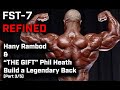 FST-7 Refined: Hany Rambod and "The Gift" Phil Heath Build a Legendary Back