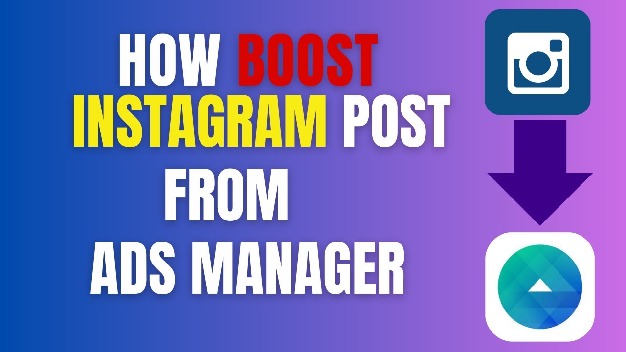 how-to-boost-instagram-post-from-facebook-ads-manager-how-to-run