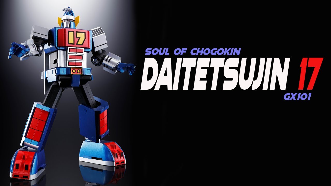 Daitetsujin 17 Soul of Chogokin GX-101 Daitetsujin 17 review - YouTube