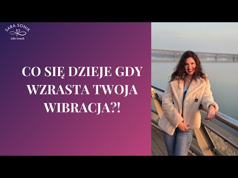 Co się dzieje gdy wzrasta Twoja wibracja? O przebudzeniu i skokach kwantowych!