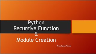 30. Python-Recursive Function & module creation