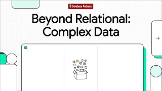 Famous Beyond Relational: Embracing Complex Data in Data Warehouses @DatabasePodcasts Wealth