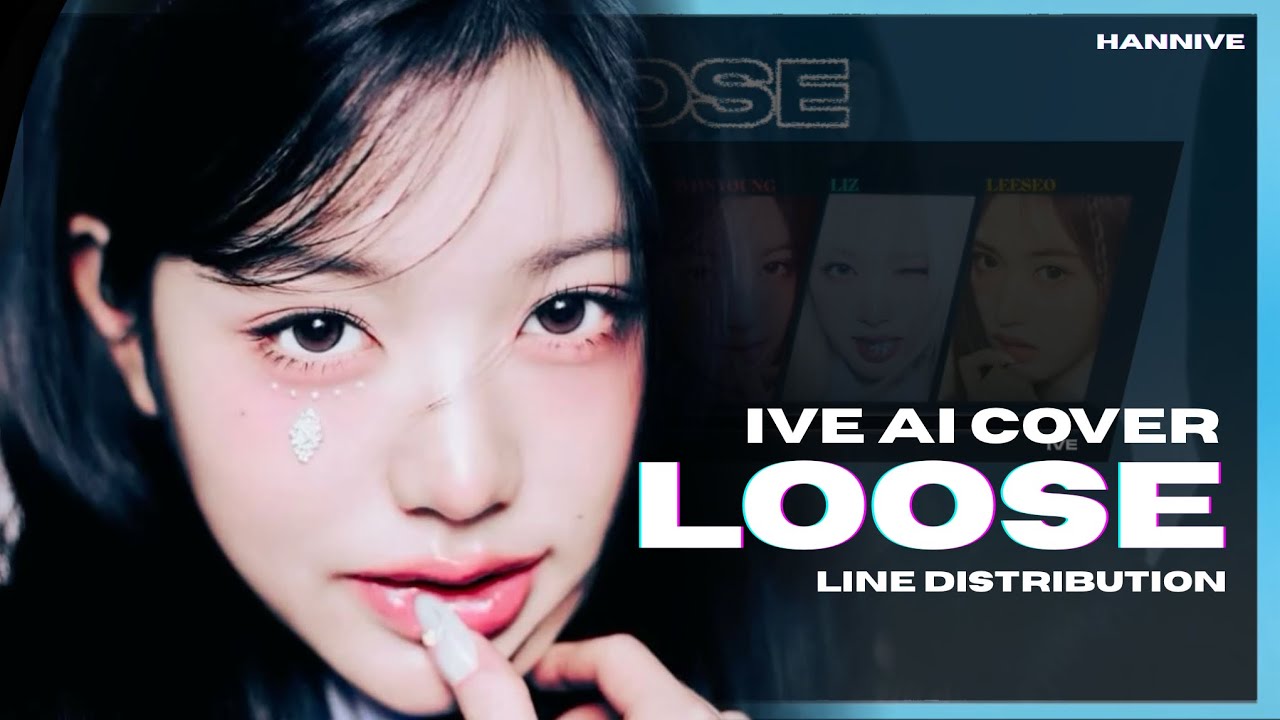[AI COVER] How Would IVE sing “Loose” [ORIGINAL BY ENHYPEN) Line Distribution