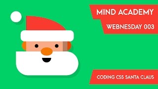 Tutorial Coding CSS Santa Claus | MIND [Webnesday 003]