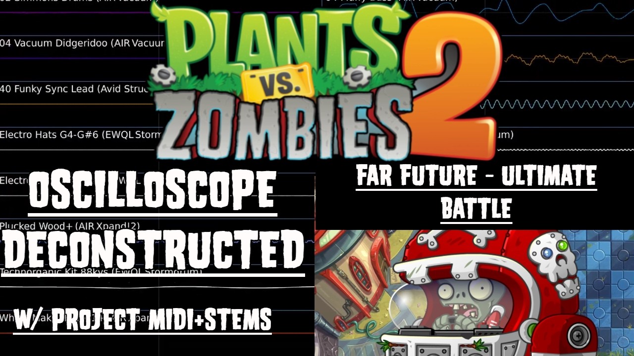 在 YouTube 上觀看「PvZ 2 OST - Ultimate Battle (Far Future) - Oscilloscope Deconstruction (+ STEMS & MIDI)」 在 YouTube 上觀看「PvZ 2 OST - Ultimate Battle (Far Future) - Oscilloscope Deconstruction (+ STEMS & MIDI)」