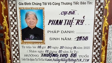 Lễ Tang Cụ Bà Phan Thị Kỷ 88T(Cty mai táng Tân an)