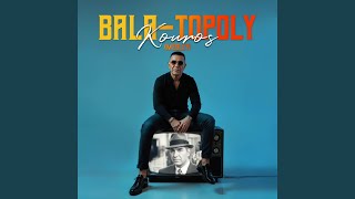 Bala-Topoly Medley - Kouros