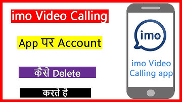 imo Video calling App पर imo Account कैसे Delete करें !! How to Delete account on imo app