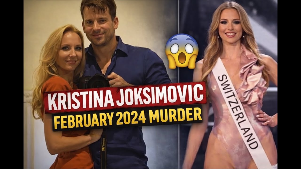 Kristina Joksimovic: The Shocking February 2024 Murder That Stunned Switzerland