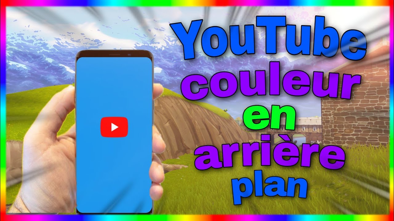 AVOIR YOUTUBE EN COULEUR ET EN ARRIÈRE PLAN - YouTube