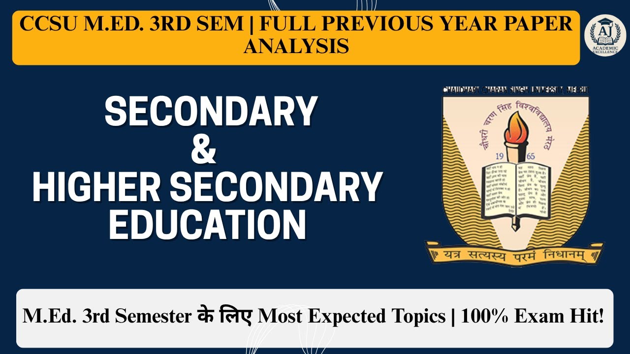 M.Ed. 3rd Sem | Previous Year Analysis | System & Structure of Secondary Education (2020–2022)