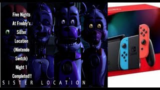 Five Nights at Freddy's Sister Location (Nintendo Switch) Night 1 Completed!!!