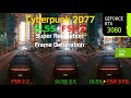 Cyberpunk 2077 fsr 3 frame generation mod  dlss with the rtx 3080  graphicsperformance comparison