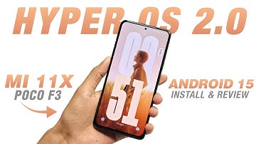 Hyper OS 2.0 Update For Mi 11X & POCO F3 | Android 15 | HyperArt 2.0.0.14 | Install & Review