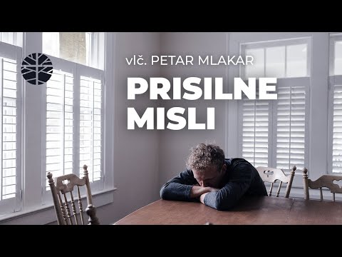 BORBA S PRISILNIM MISLIMA | vlč. Petar Mlakar