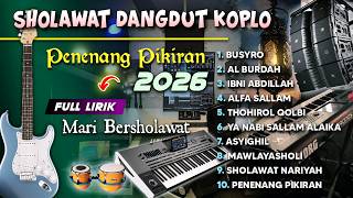 Download Lagu SHOLAWAT DANGDUT KOPLO LIRIK KARAOKE PENENANG PIKIRAN 2026 MP3