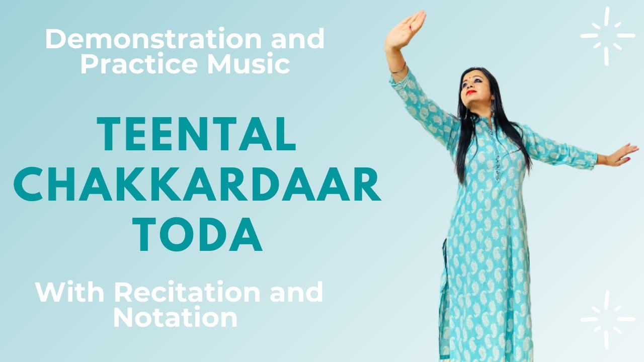 Chakkardaar Toda in TeentalDemonstration  Practice MusicBeginners level Kathak Lessons by Garima