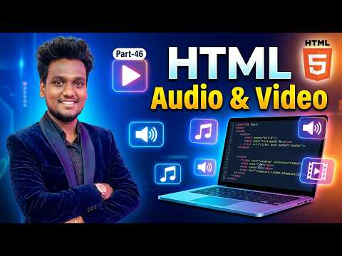 HTML Audio Video & Multimedia in HTML5 | Audio & Video Tag Tutorial in Hindi | Part-46