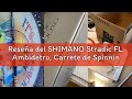 Reseña del SHIMANO Stradic FL, Ambidetro, Carrete de Spinning, Freno Delantero