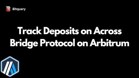 How to track Across Bridge Deposits on Arbitrum | Bitquery Arbitrum API