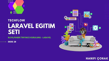 Blog/Haber Laravel - TinyMCE Kurulumu Yapıyoruz  - Ders 28 | Laravel CMS Geliştiriyoruz | jQuery