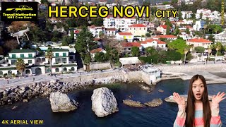 HERCEG NOVI Zimi iz vazduha Januar 2024 - HERCEG NOVI City [4K Aerial View] MNE Crna Gora