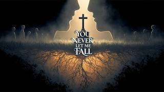 You Never Let Me Fall | Oryn Etheria | Easter Series
