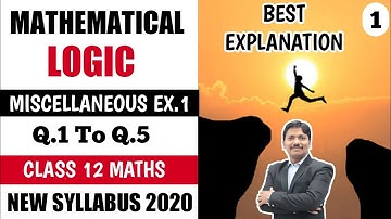 Mathematical Logic Miscellaneous Ex.1 Part 1 Q.1 to Q.5 | New Syllabus 2020 Maharashtra | Dinesh Sir