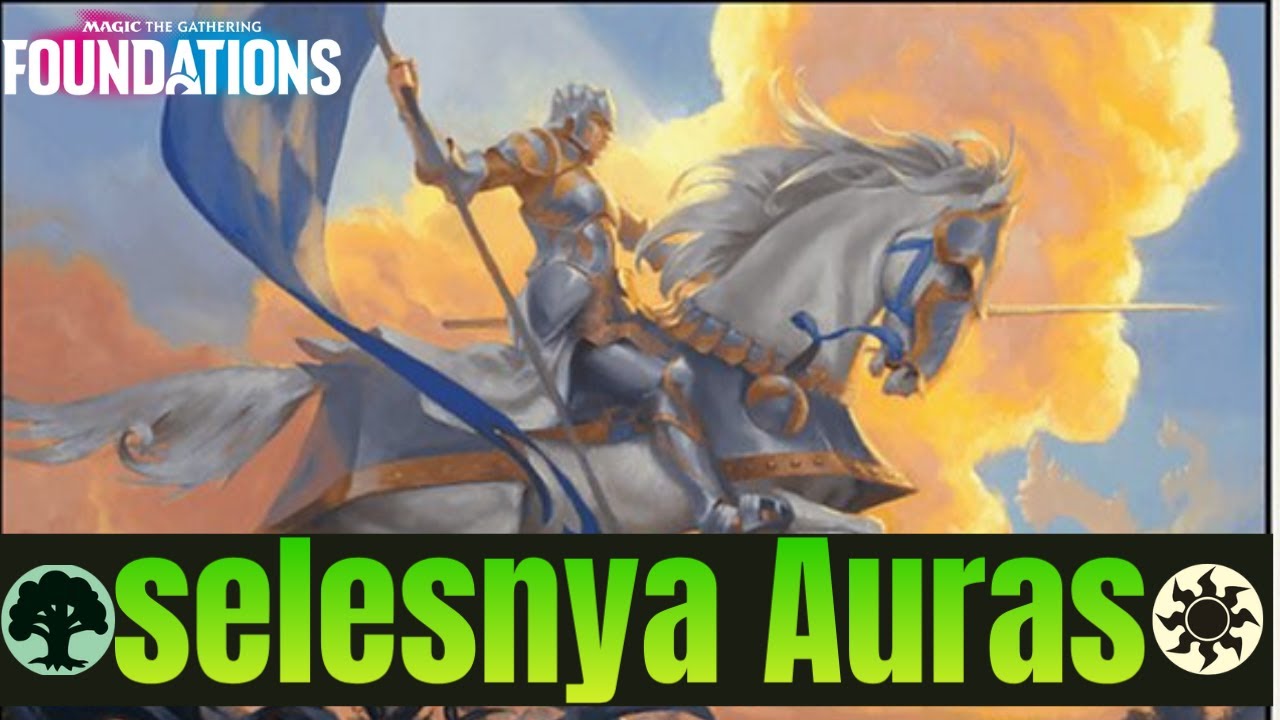 Counter the meta with Green white Auras | standard | foundations