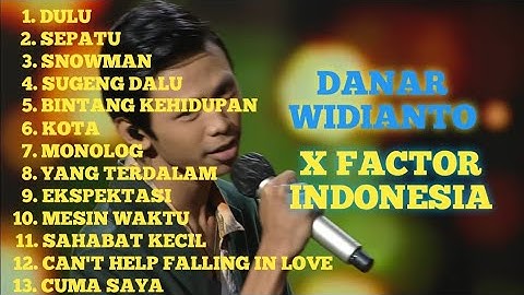 Full album Danar Widianto X FACTOR INDONESIA | tanpa iklan